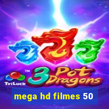 mega hd filmes 50